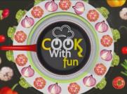 Cook With Fun 26-05-2018